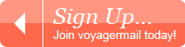 Sign Up... Join voyagermail today!